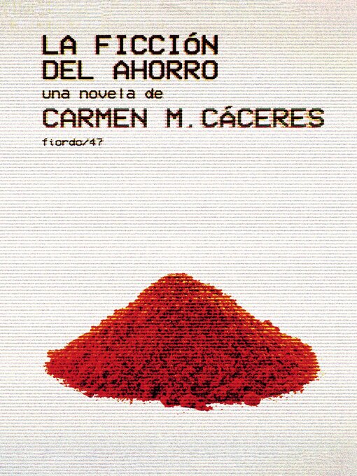 Title details for La ficción del ahorro by Carmen M. Cáceres - Available